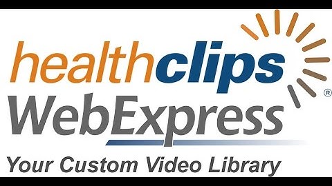HealthClips® WebExpress