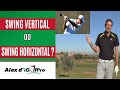 Swing de golf swing vertical ou swing horizontal au drive aux fers 