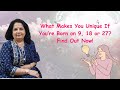 🎥 What Makes You Unique If You’re Born on 9, 18, or 27? Find Out Now! 🔢✨