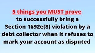 5 things to prove 1692e(8) violation of FDCPA by a debt collector
