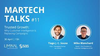 MarTech Talks #11 - Trusted Growth: Why Customer Intelligence Is Replacing Campaigns