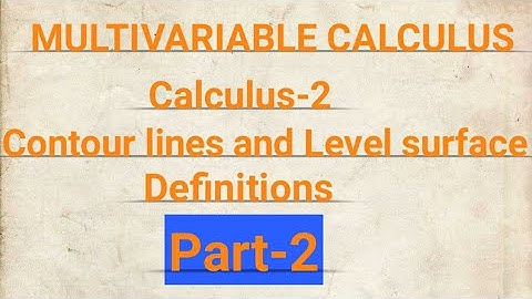 Multivariable calculus part-2 || interior and boundary point || contour line and level surface ||