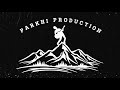 Welcome guys this is our official channel parkhi productions  intro