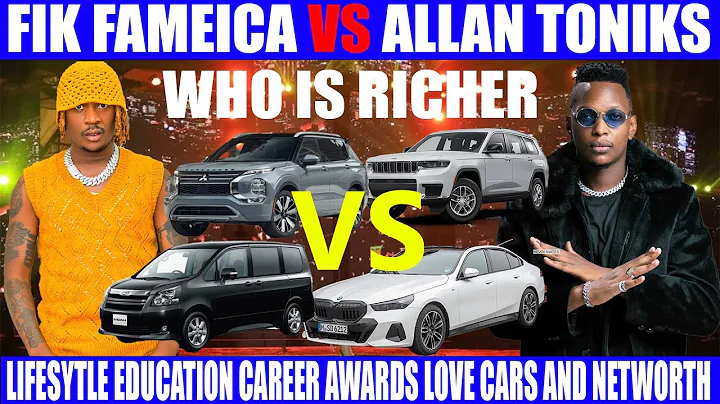 FIK FAMEICA VS ALLAN TONIKS WHO IS RICHER LIFESYTLE EDUCATION CAREER AWARDS LOVE CARS AND NETWORTH