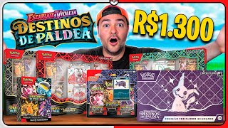 R$1.300 em CARTAS POKÉMON para abrir TODOS PRODUTOS LANÇADOS de DESTINOS DE PALDEA