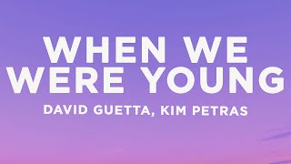David Guetta & Kim Petras - When We Were Young (The Logical Song) (Lyrics)