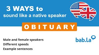 OBITUARY pronunciation | Improve your language with bab.la