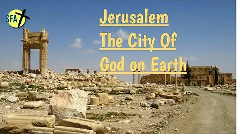 Jerusalem, City of God on Earth- Steve Atnip