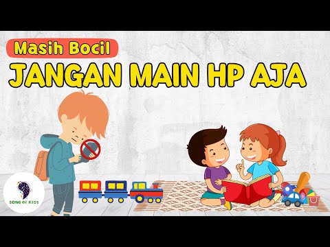 Lagu Anak - Masih Bocil Jangan Main Hp Aja Ya Ya Ya, Harus Bisa Bantu Mama || Lirik dan Animasi)