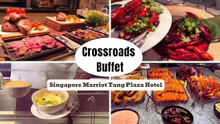 Crossroads Lunch Buffet | Singapore Marriott Tang Plaza Hotel