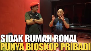 SIDAK RUMAH RONAL.. THE REAL KOLEKTOR.. PUNYA BIOSKOP PRIBADI DI RUMAH JUGA