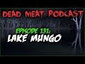 Lake Mungo (Dead Meat Podcast #131)