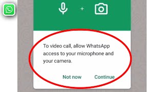How to Fix “To Video Call, Allow WhatsApp Access to Your Camera and Microphone” screenshot 4
