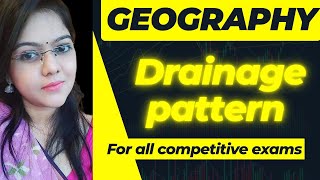 Drainage pattern | Drainage system | Geomorphology | Physical Geography | Geography