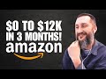 How he went from 012kmo in under 90 days on amazon fba