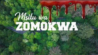 MSITU WA ZOMOKWA...... full movie