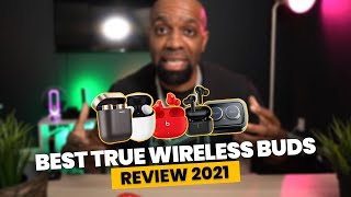 Battle Of The Wireless Buds  -  Best True Wireless Buds Review 2021