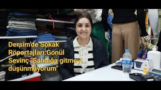 Dersimde Seçim Röportajları Gönül Sevinç Sandığa Gitmeyi Düşünmüyorum