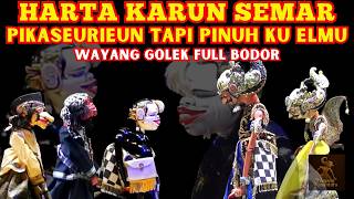 Download lagu HARTA KARUN SEMAR ! FULL PIKASEURIEUN TAPI PINUH KU ELMU - WAYANG GOLEK ASEP SUNANDAR SUNARYA