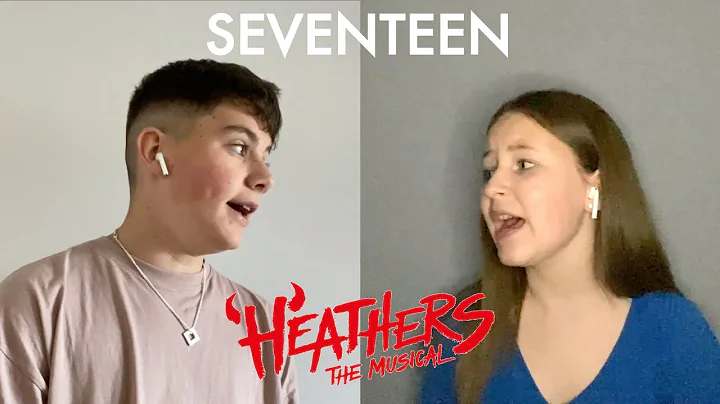 Seventeen (Heathers) | Nicola Turner & Ted Brickley