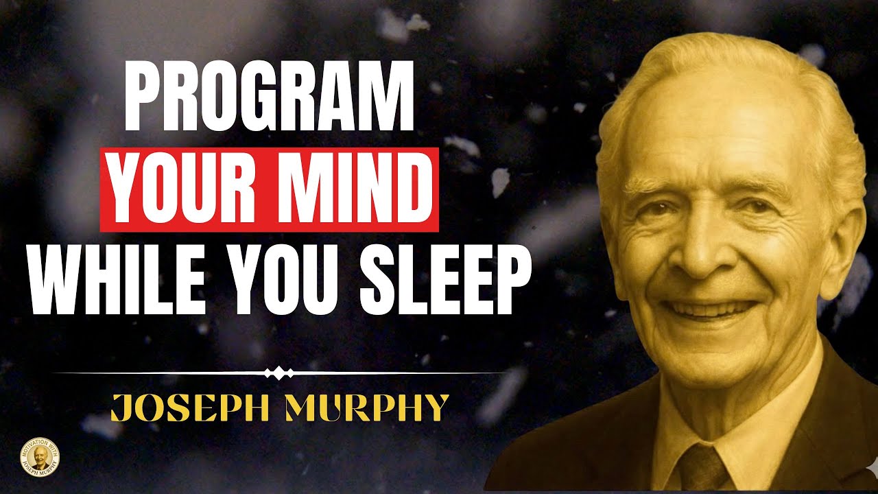 The "Night Method" To Program Your Mind While You Sleep | Joseph Murphy
