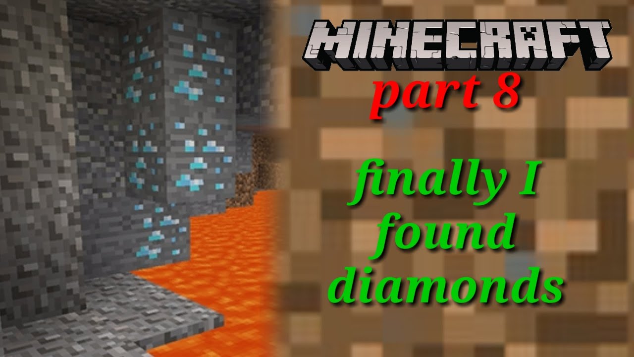 Minecraft ( survival series ) part 8: finally I found diamonds in ...