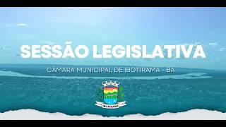 Sessão Legislativa 30/04/2026 - Câmara de Vereadores de Ibotirama