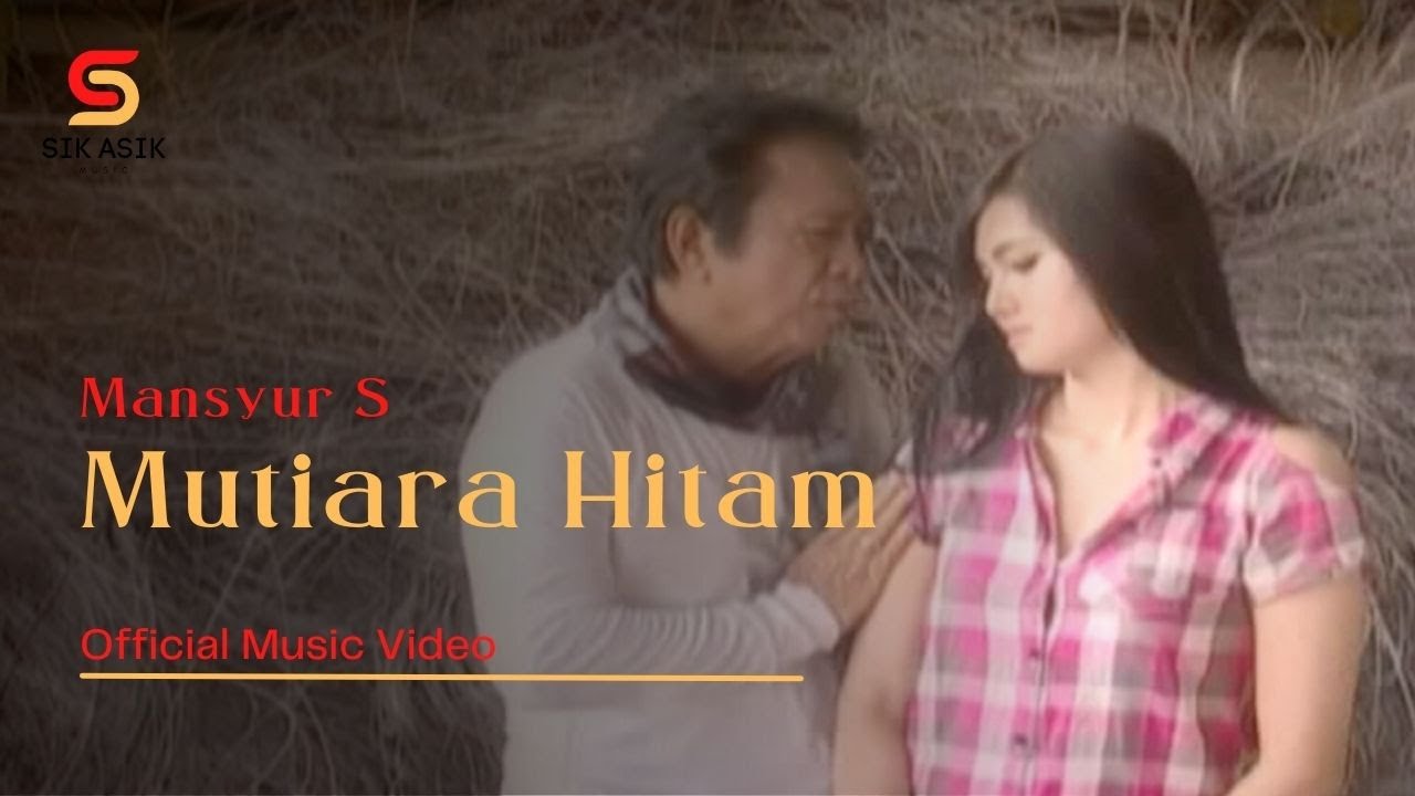 MANSYUR S - MUTIARA HITAM (Music Video) | Dangdut Klasik