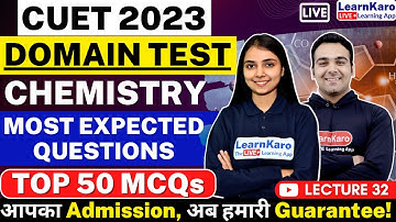 CUET 2023 Chemistry | Top 50 MCQs