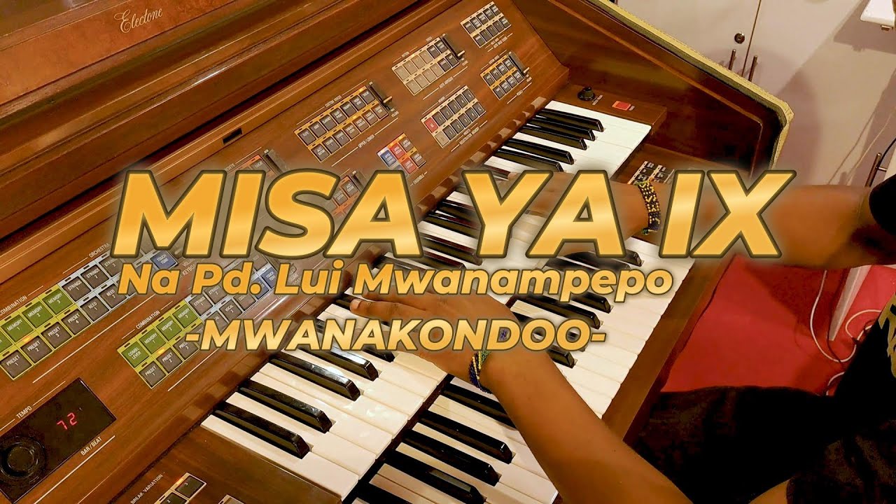 MISA YA XI - MWANAKONDOO (Agnus Dei). Na: Pd. Lui Malema Mwanampepo.