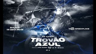 MC Hariel - Trovão Azul (GR6 Explode)DJ Pedro (STATUS)