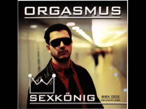 King Orgasmus One — Sex König feat  Frauenarzt