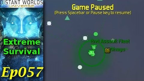 Distant Worlds Universe - Extreme Survival LP - Ep057 - Lots To Do...
