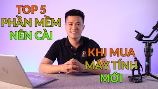 TOP 5 PHẦN MỀM NÊN CÀI ĐẶT CHO MÁY TÍNH MỚI TOP 5 PHẦN MỀM NÊN CÀI ĐẶT CHO MÁY TÍNH MỚI