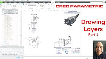 Creo Parametric - Layers in Drawings - Part 1 - Background Information