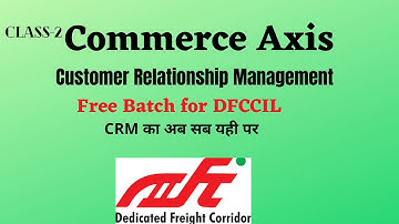 Customer Relationship Management |Customer relationship management dfccil #CRM #DFCCIL #Customer#ssc