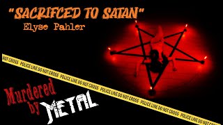 Elyse Pahler | Murdered by Metal