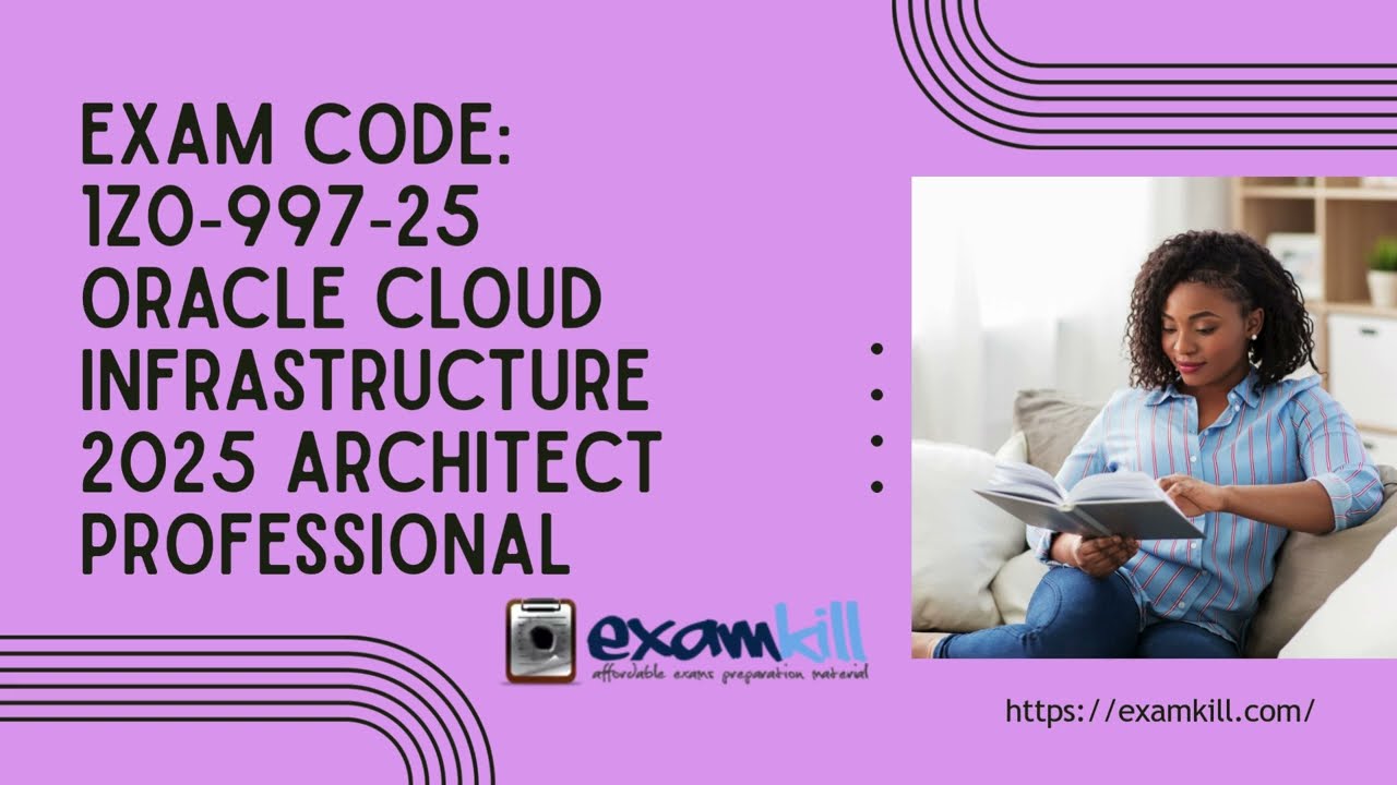 1Z0-997-25 Oracle Cloud Architect Professional Prep