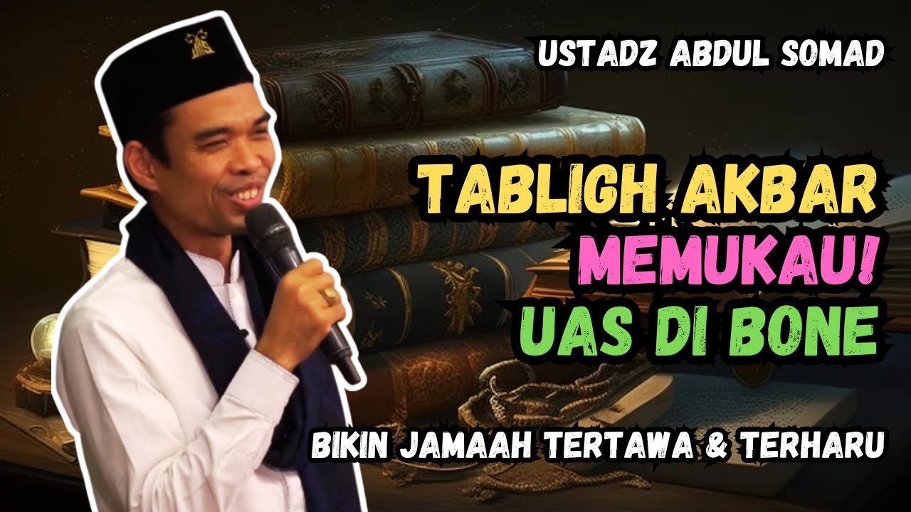 MasyaAllah! Tabligh Akbar Ustadz Abdul Somad di Bone Bikin Jamaah Tertawa & Terharu