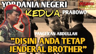 YORDANIA NEGERI KEDUA PRABOWO!!! KISAH PRABOWO YANG TIDAK BANYAK ORANG TAHU