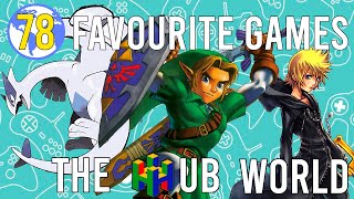 Our Favourite Games of All Time! - The Hub World Podcast - Episode 78