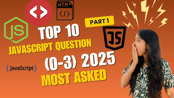 🔥 Top 10 JavaScript Interview Questions 2025 💻 | Most Frequently Asked in Frontend Interviews 🚀