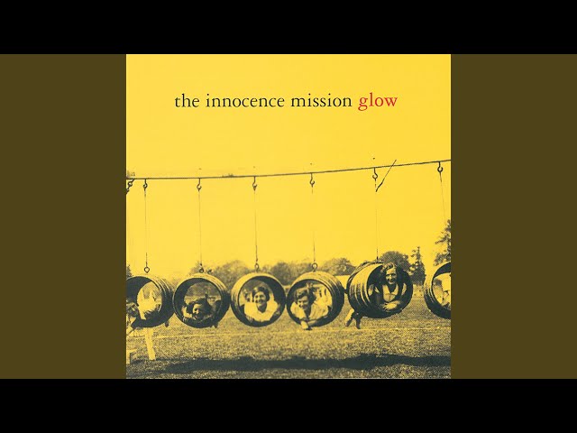 The Innocence Mission - Everything's Different Now