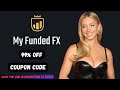 Myfundedfx Discount Code | Myfundedfx Coupon/Promo Code MyfundedFx Discount Code or Review