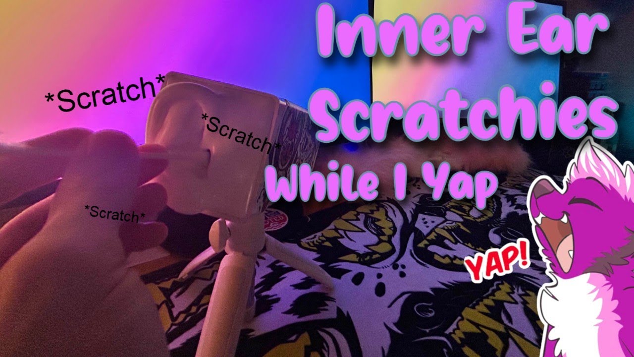 [Furry ASMR] Scratchies for your inner ears while I yap (Soft-Spoken)