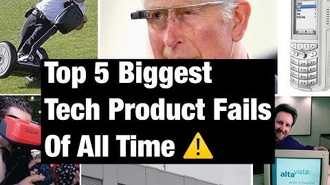 Top 5 BIGGEST Tech Product Fails Of All Time