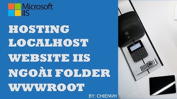 Hướng dẫn hosting website trên IIS Localhost bên ngoài folder wwwroot