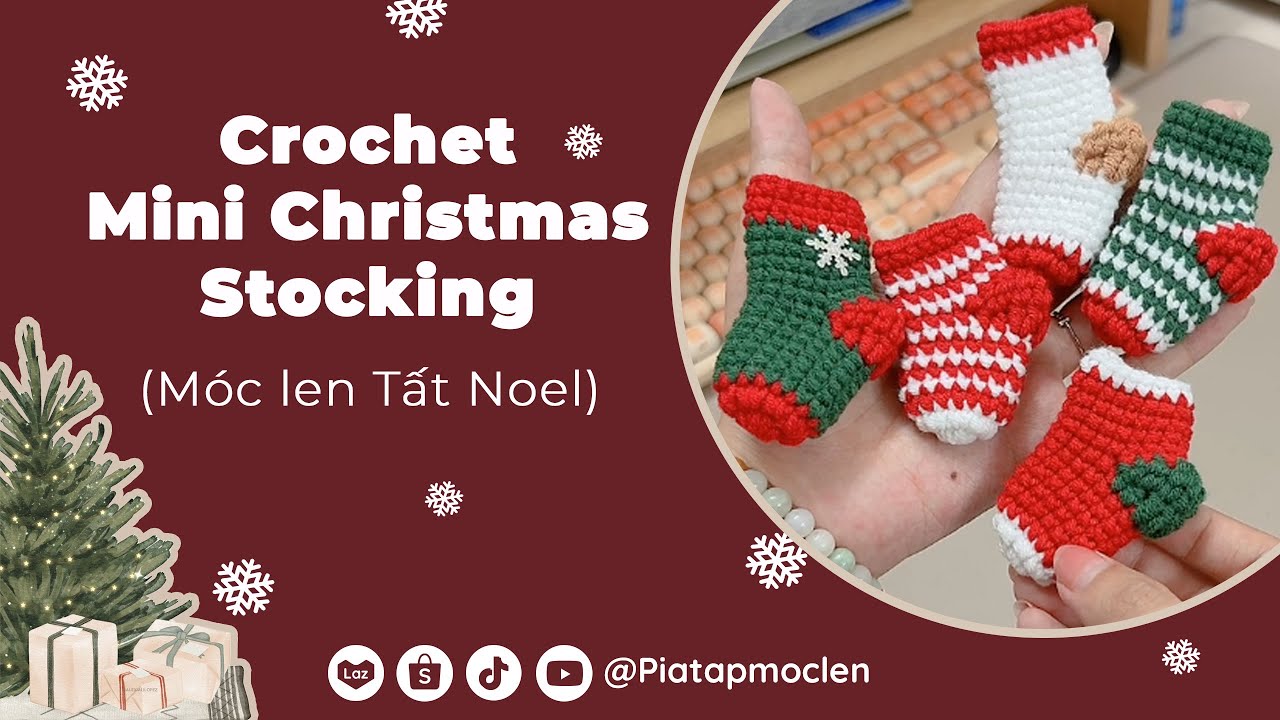 Hướng dẫn Móc Chiếc Tất Giáng Sinh🎄| Crochet Mini Christmas Stocking | Piatapmoclen #crochet