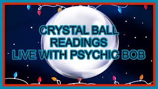 PSYCHIC BOB'S CRYSTAL BALL READINGS