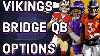 Vikings Bridge QB Options